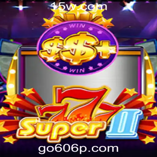 Super777II: Descubra o Mais Novo Sucesso na go606 com Plataforma
